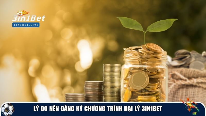 Lý do nên đăng ký chương trình đại lý 3IN1BET