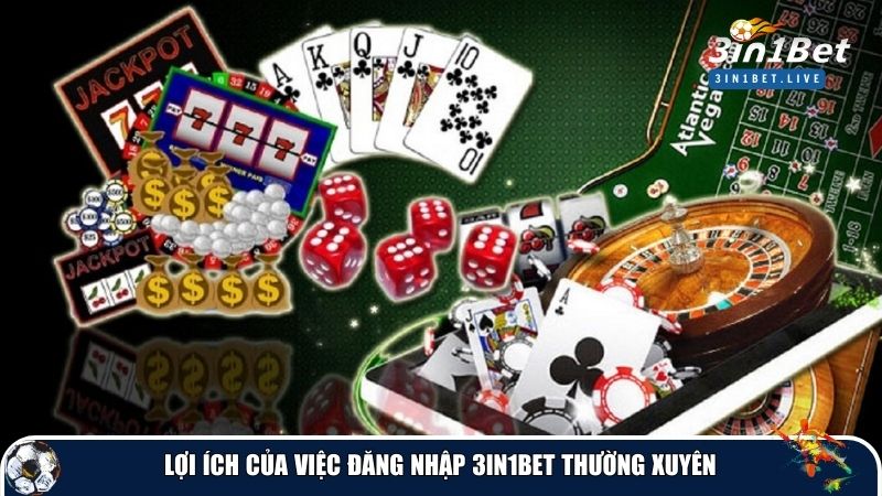Đăng nhập 3in1bet thường xuyên nhận nhiều ưu đãi